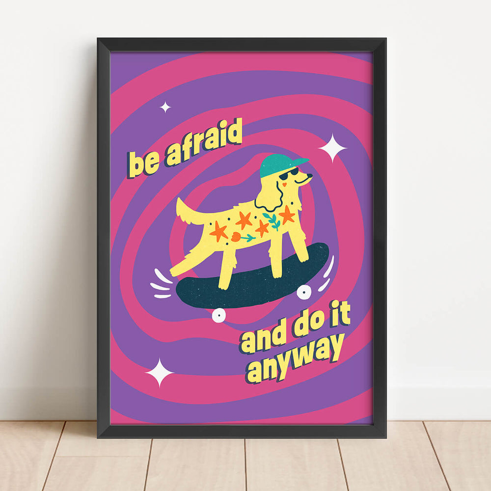 תפחד ותעשה את זה בכל מקרה